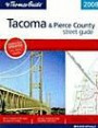The Thomas Guide 2008 Tacoma & Pierce County street guide, Washington