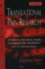 Translational Pain Research: Comparing Preclinical Studies And Clinical Pain Management. Lost in Translation?