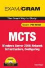 MCTS 70-642 Exam Cram: Windows Server 2008 Network Infrastructure, Configuring