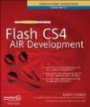 The Essential Guide to Flash CS4 AIR Development (Friends of ed Adobe Learning Library)