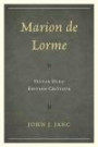 Marion de Lorme: Victor Hugo: Édition Critique