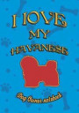 I Love My Havanese - Dog Owner Notebook: Doggy Style Designed Pages for Dog Owner to Note Training Log and Daily Adventures