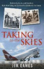 Taking to the Skies: Daredevils, Heroes and Hijackings, Great Australian Flying Stories