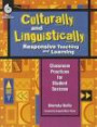 Culturally and Linguistically Responsive Teaching and Learning: Classroom Practices for Student Success (Language Arts: Other)