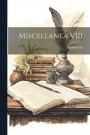 Miscellanea VIII