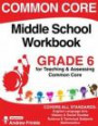 Common Core Middle School Workbook Grade 6 (Middle School Common Core Workbooks) (Volume 1)