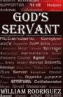 God's Servant: A training guide that provides a radical method for transformations by serving