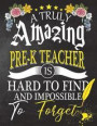 A Truly Amazing Pre-k Teacher Is Hard To Find And impossible To Forget: pre-k Teacher appreciation gift, Thank you gifts, Notebook/Journal or Planner