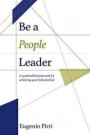 Be a People Leader: A Sustainable Framework for Achieving Your Full Leadership Potential