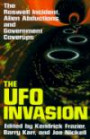 The Ufo Invasion: The Roswell Incident, Alien Abductions, and Government Coverups