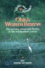 Walks and Rambles in Ohio's Western Reserve: Discovering Nature and History in the Northeastern Corner (Walks & Rambles Guides)