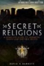 Brief Guide to Secret Religions: A Complete Guide to Hermetic, Pagan and Esoteric Beliefs (Brief Histories)
