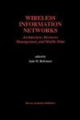 Wireless Information Networks: Architecture, Resource Management, and Mobile Data (The Springer International Series in Engineering and Computer Science)