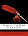 Manual for Army Cooks, 1910
