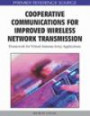 Cooperative Communications for Improved Wireless Network Transmission: Framework for Virtual Antenna Array Applications