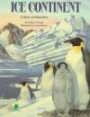 Ice Continent: A Story of Antarctica (The Nature Conservancy Habitat)