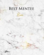 Best Mentee Ever: A Journal for Modern Living