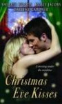 Christmas Eve Kisses: WITH Amy's Gift-Wrapped Cop AND Merry's Holiday Surprise AND The True Joy of the Season (Mills and Boon Single Titles)