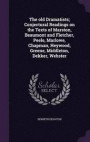The Old Dramatists; Conjectural Readings on the Texts of Marston, Beaumont and Fletcher, Peele, Marlowe, Chapman, Heywood, Greene, Middleton, Dekker, Webster