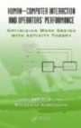 Human-Computer Interaction and Operators Performance: Optimizing Work Design with Activity Theory (Ergonomics Design & Managemet. Theory & Applications)