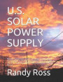 U.S. Solar Power Supply: National System with Long Term Storage Provides Power 24/365 Equal To U.S. Electrical Demand From 1.2 Tenths of 1% of