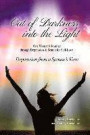 Out of the Darkness Into the Light: One Woman's Journey Through Depression & Search for Self-Love/Depression from a Spouse's View
