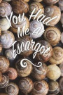 You Had Me At Escargot: 6x9 Journal, Lined Paper - 100 Pages, A Delicacy of Cooked Land Snails, French Cuisine Notebook
