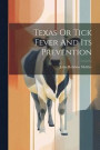 Texas Or Tick Fever And Its Prevention