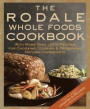 Rodale Whole Foods Cookbook