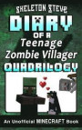 Diary of a Teenage Zombie Villager Quadrilogy - An Unofficial Minecraft Book: Unofficial Minecraft Books for Kids, Teens, & Nerds - Adventure Fan Fict