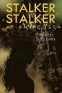 Stalker, Stalker: At Any Cost