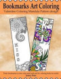 Bookmarks Art Coloring: Valentine Coloring Mandala Pattern Design: : Pretty bookmarks to color: relax your mind and soul, Coloring book for Ad