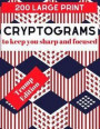 200 Large Print Cryptograms to Keep You Sharp and Focused Trump Edition: Hilarious Trump Cryptograms for the Whole Family (Trump Gifts to Improve Brai