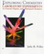 Exploring Chemistry Laboratory Experiments in General, Organic and Biological Chemistry