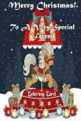 Merry Christmas To A Very Special Friend (Coloring Card): Holiday Messages, Christmas Animals, Coloring for Young Children