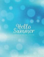 Hello Summer lovely&unique season: Hello summer on blue cover and Lined pages, Extra large (8.5 x 11) inches, 120 pages, White paper (Hello summer on