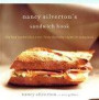 Nancy Silverton's Sandwich Book: The Best Sandwiches Ever--From Thursday Ni