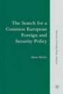 The Search for a Common European Foreign and Security Policy: Leaders, Cognitions, and Questions of Institutional Viability (Advances in Foreign Policy Analysis)
