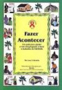 Fazer Acontecer: Um guia para ajudar a sua congregacao a fazer o trabalho de HIV/SIDA (Chamado para Cuidar) (Portuguese Edition)