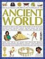The Illustrated Children's Encyclopedia of the Ancient World: Step back in time to discover the wonders of the Stone Age, Ancient Egypt, Ancient Greece, ... and activities to bring the past to life