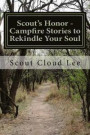 Scout's Honor: Campfire Stories to Rekindle Your Soul