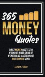 365 Money Quotes: Daily Money Quotes To