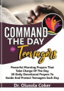Command the Day For Teenagers