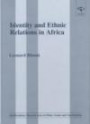 Identity and Ethnic Relations in Africa: Towards Collective and Individual Psychotherapy (Interdisciplinary Research Series in Ethnic, Gender & Class Relations)