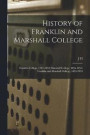 History of Franklin and Marshall College; Franklin College, 1787-1853; Marshall College, 1836-1853; Franklin and Marshall College, 1853-1903