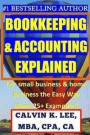 BOOKKEEPING & ACCOUNTING Explained: For Small Business & Home Business the Easy Way (Over 25+ Examples!)