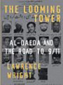 The Looming Tower: Al-qaeda and the Road to 9/11 (Thorndike Press Large Print Nonfiction Series)