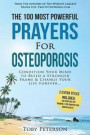 Prayer | The 100 Most Powerful Prayers for Osteoporosis | 2 Amazing Bonus Books to Pray for Women & Brain Health: Condition Your Mind To Build a Stronger Frame and Change Your Life Forever: Volume 85