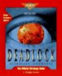 Deadlock: Planetary Conquest : The Official Strategy Guide (Secrets of the Games Series.)