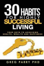 30 Habits for Highly Successful Living